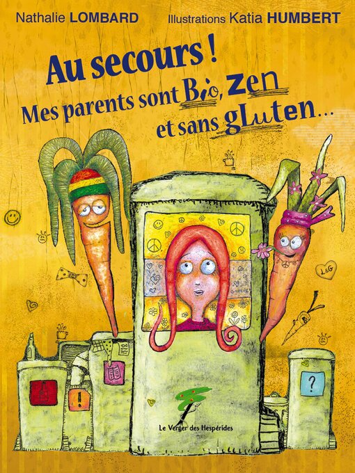 Title details for Au secours ! Mes parents sont bio, zen et sans gluten... by Nathalie Lombard - Available